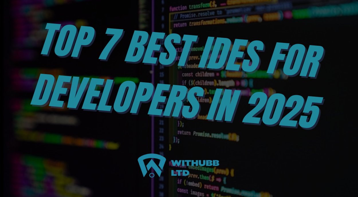 Top 7 Best IDEs for Developers