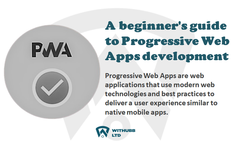 A beginner's guide to Progressive Web Apps development